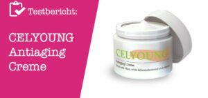 CELYOUNG Antiaging Creme Testbericht