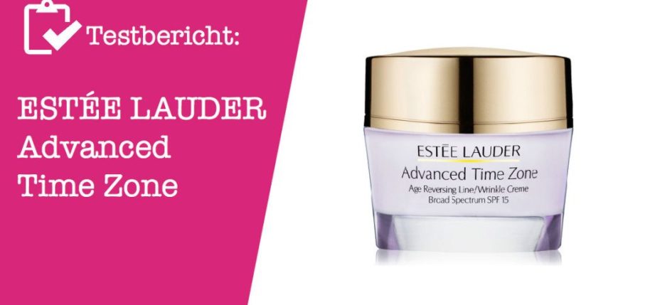 ESTÉE LAUDER Advanced Time Zone Testbericht