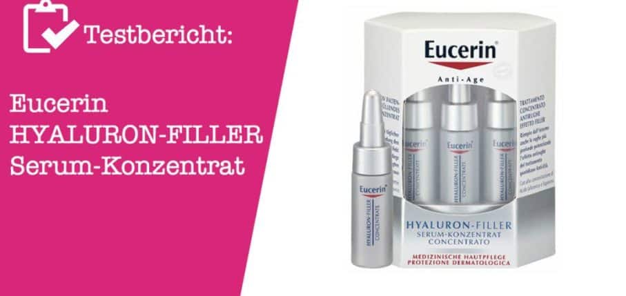 Eucerin HYALURON-FILLER Serum-Konzentrat Testbericht